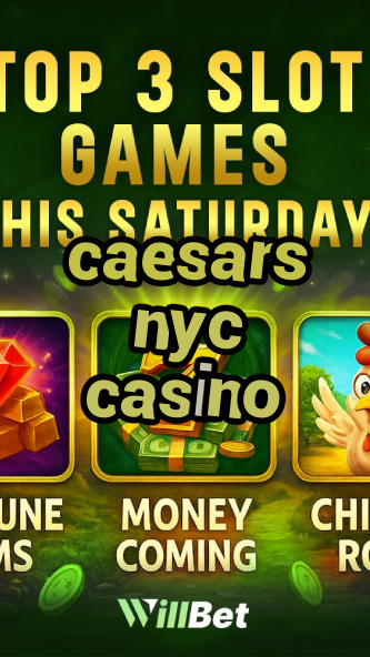 caesars nyc casino-casino31decembre.igamblingorder.com